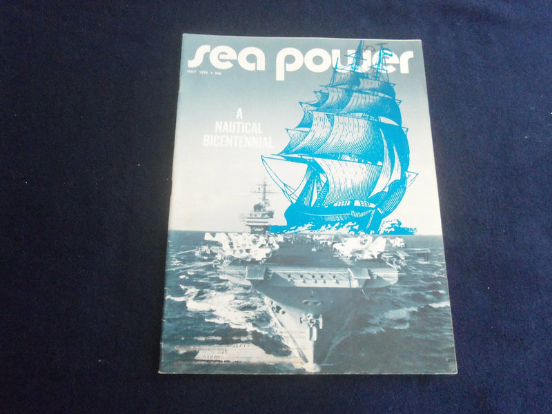 1976 MAY SEA POWER MAGAZINE - A NAUTICAL BICENTENNIAL- ST 7041