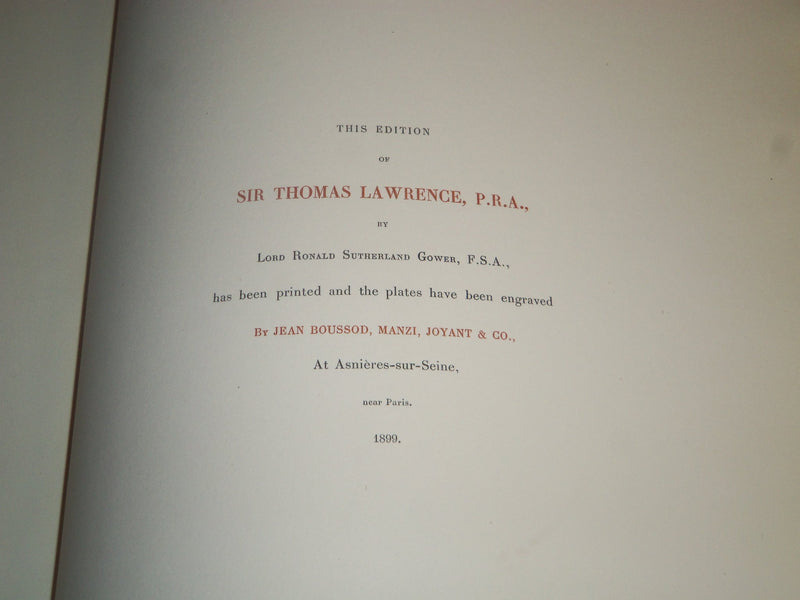 1900 SIR THOMAS LAWRENCE BY LORD RONALD SUTHERLAND GOWER LIMITED EDITION - Z 137