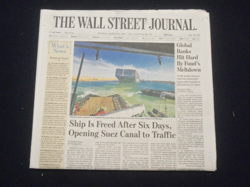 2021 MARCH 30 THE WALL STREET JOURNAL - SHIP FREED AFTER 6 DAYS, SUEZ CANAL OPEN