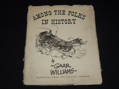 1930'S AMONG THE FOLKS IN HISTORY BY GAAR WILLIAMS - 25 PRINTS - J 7334
