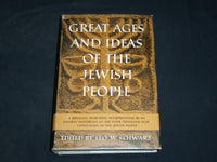 1956 GREAT AGES AND IDEAS OF THE JEWISH PEOPLE BOOK BY LEO W. SCHWARZ - KD 2762S