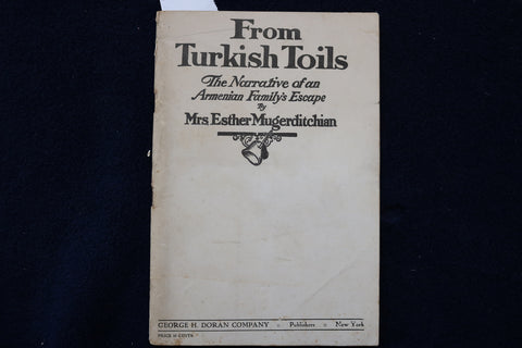1920'S FROM TURKISH TOILS SOFTCOVER BOOK BY MRS. ESTHER MUGERDITCHIAN - K 1561