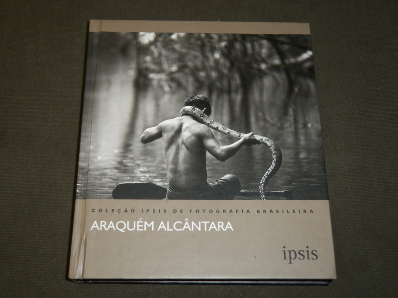 2013 ARAQUEM ALCANTARA COLECAO IPSIS DE FOTOGRAFIA BRASILEIRA - KD 5365