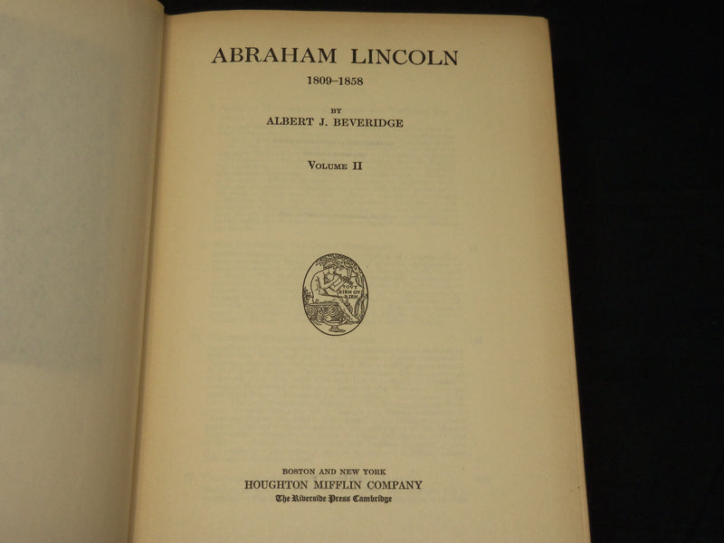 1928 ABRAHAM LINCOLN 1809-1858 BY ALBERT BEVERIDGE VOLUME 1 & 2 - KD 1398