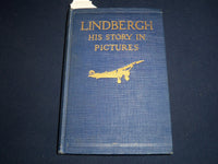 1929 LINDBERGH HIS STORY IN PICTURES HARDCOVER BOOK BY FRANCIS MILLER - KD 1417E