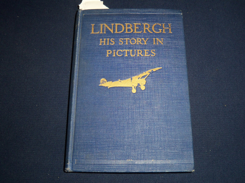 1929 LINDBERGH HIS STORY IN PICTURES HARDCOVER BOOK BY FRANCIS MILLER - KD 1417E