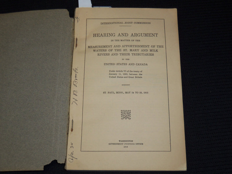 1915 HEARING & ARGUMENT ST. MARY AND MILK RIVERS REPORT BULLETIN - SP 4863M