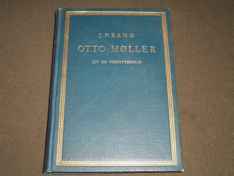 1931 OTTO MOLLER BY J. P. BANG HARDCOVER BOOK - DANISH - KD 40