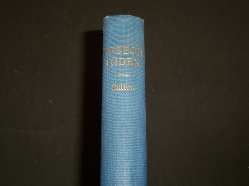 1935 SPEECH INDEX COMPILED BY ROBERTA SUTTON VOLUME - KD 2547