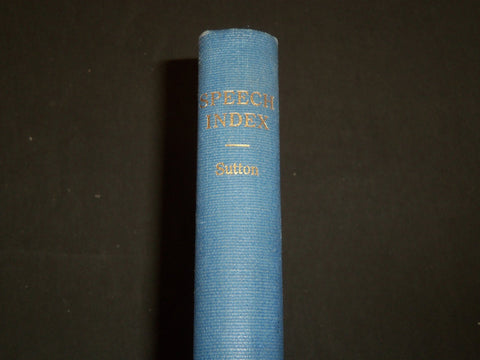 1935 SPEECH INDEX COMPILED BY ROBERTA SUTTON VOLUME - KD 2547
