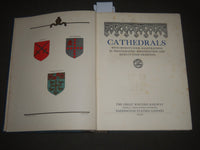 1926 CATHEDRALS HARDCOVER BOOK W/ 74 ILLUSTRATIONS - MAP - KD 4465