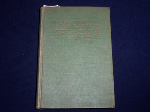 1930 REAL LEGENDS OF NEW ENGLAND BOOK BY G. WALDO BROWNE - KD 2058H