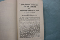 1950's THE MODERN STUDENT'S LIFE OF CHRIST HARDCOVER BOOK BY P. VOLLMER- KD 9636