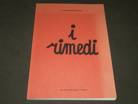 1976 I RIMEDI BY ALDO BERTOLUZZA ITALIAN BOOK - NICE ILLUSTRATIONS - KD 2062F