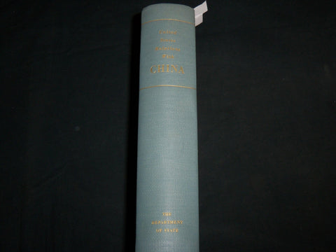 1949 UNITED STATES RELATIONS WITH CHINA HARDCOVER BOOK - KD 6722