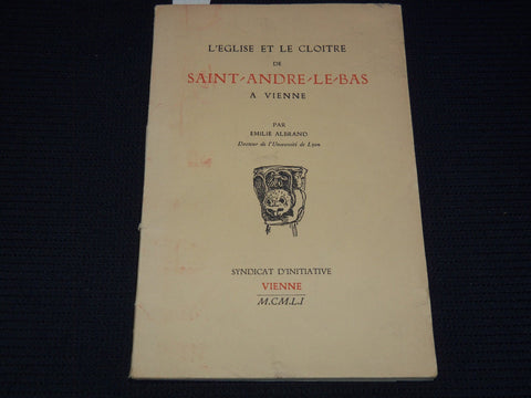 1951 L'EGLISE ET LE CLOITRE DE SAINT ANDRE LE BAS BOOK BY EMILIE ALBRAND- J 7996