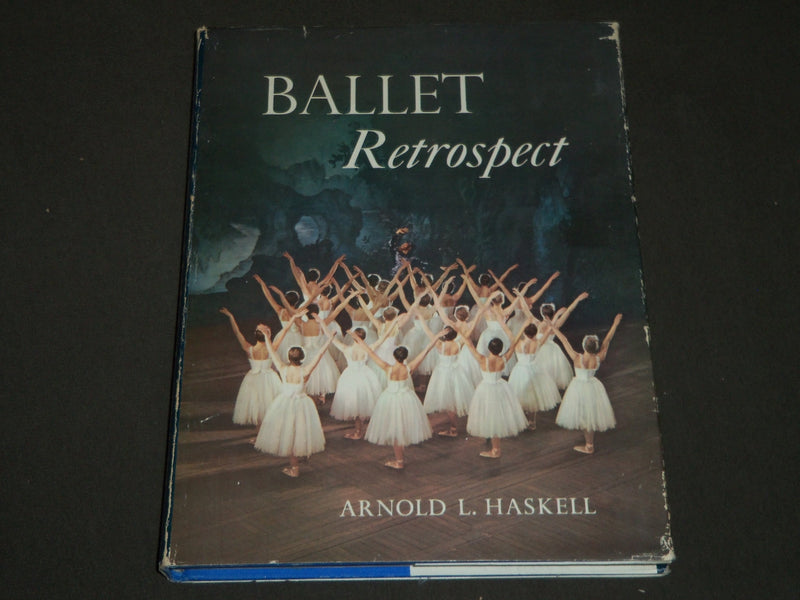 1965 BALLET RETROSPECT BY ARNOLD L. HASKELL HARDCOVER BOOK - KD 3870