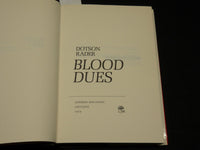 1974 BLOOD DUES HARDCOVER BOOK INSCRIBED BY DOTSON RADER - D 448
