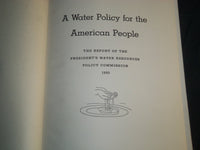 1950 A WATER POLICY FOR THE AMERICAN PEOPLE VOLUME 1 - POLICY - KD 5735