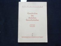 1946 GESHCICHTE DER DEUTSCHEN GEWERKSCHAFTEN SOFTCOVER BOOK -GERMAN TEXT- J 9998