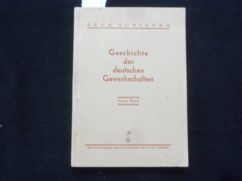 1946 GESHCICHTE DER DEUTSCHEN GEWERKSCHAFTEN SOFTCOVER BOOK -GERMAN TEXT- J 9998