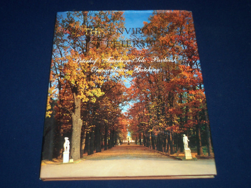 1997 THE ENVIRONS OF SAINT PETERSBURG HARDCOVER BOOK - NICE PHOTOS - I 346