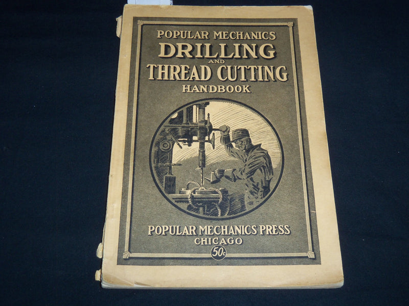 1924 DRILLING AND THREAD CUTTING HANDBOOK - POPULAR MECHANICS - J 8824