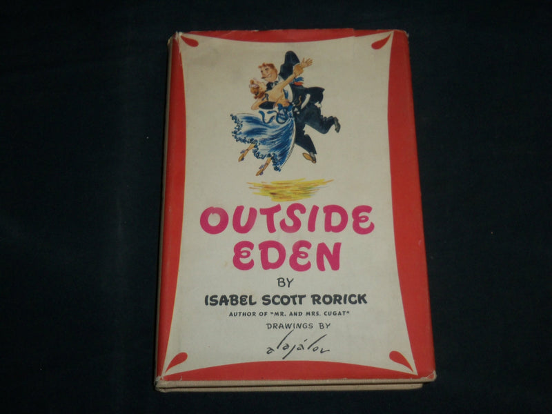 1945 OUTSIDE EDEN HARDCOVER BOOK BY ISABEL SCOTT RORICK - ALAJALOV - KD 7000