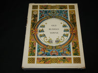 1972 OLD RUSSIAN TOWNS HARDCOVER BOOK W/ SLIPCASE - KOSTOCHKIN - R 718G