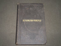 1852 REFORMATION PRINCIPLES EXHIBITIED BY PRESBYTERIAN CHURCH BOOK - KD 4946