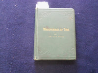 1878 WHISPERINGS OF TIME HARDCOVER BOOK BY DELIA M. HILLS - KD 8430