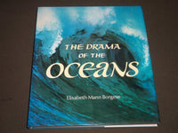 1975 THE DRAMA OF THE OCEANS BY ELISABETH MANN BORGESE BOOK - KD 4102