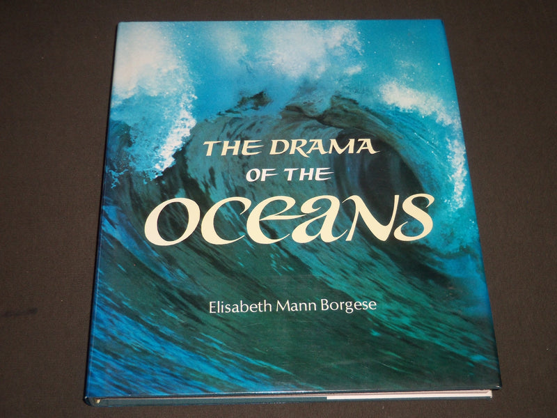 1975 THE DRAMA OF THE OCEANS BY ELISABETH MANN BORGESE BOOK - KD 4102