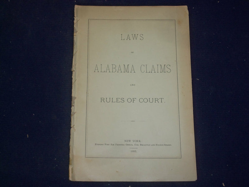 1882 LAWS OF ALABAMA CLAIMS AND RULES OF COURT - J 4483