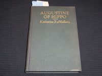 1930 AUGUSTINE OF HIPPO HARDCOVER BOOK BY KATHERINE MULLANY - INSCRIBED- KD 7694