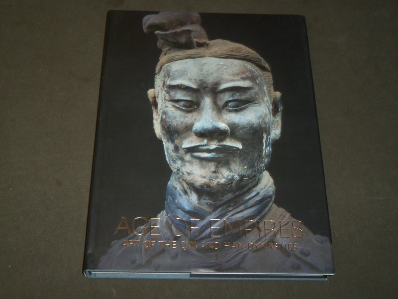 2017 AGE OF EMPIRES ART OF THE QIN AND HAN DYNASTIES BOOK BY ZHIXIN SUN - D 325