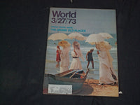 1973 MARCH 27 WORLD MAGAZINE - SPRING TRAVEL: GRAND OLD PLACES - CW 532