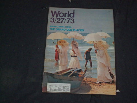 1973 MARCH 27 WORLD MAGAZINE - SPRING TRAVEL: GRAND OLD PLACES - CW 532