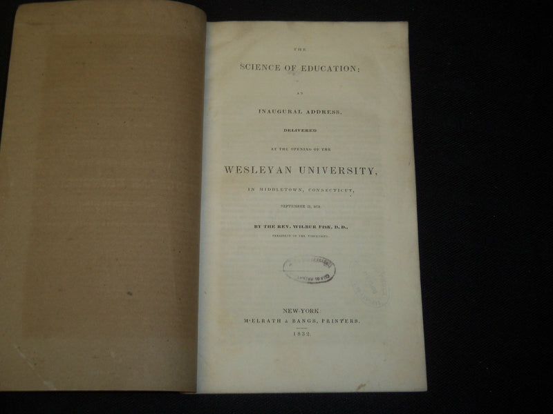 1831 SEPTEMBER 21 DR. FISK'S INAUGURAL ADADRESS AT WESLEYAN UNIVERSITY- J 5431