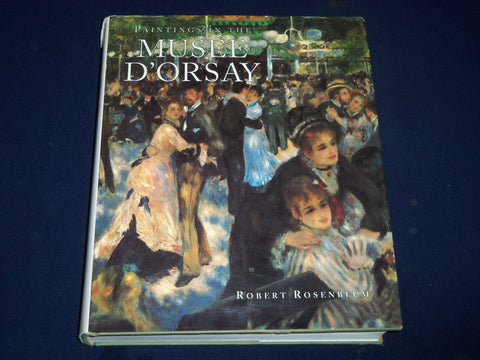 Paintings in the Musee D'orsay by Robert Rosenblum (1989, Hardcover) - I 326