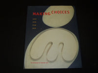 2000 MAKING CHOICES HARDCOVER BOOK BY PETER GALASSI - MODERN ART - I 1787