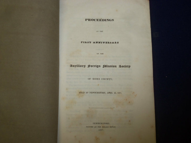 1827 AUXILIARY FOREIGN MISSION SOCIETY FIRST ANNIVERSARY REPORT - J 4598