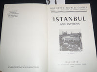 1961 ISTANBUL AND ENVIRONS HACHETTE WORLD GUIDE - SOFTCOVER - J 9290