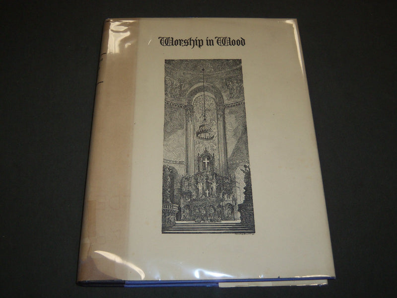 1927 WORSHIP IN WOOD BOOK BY THOMAS M. BOYD - NICE ILLUSTRATIONS - KD 2296