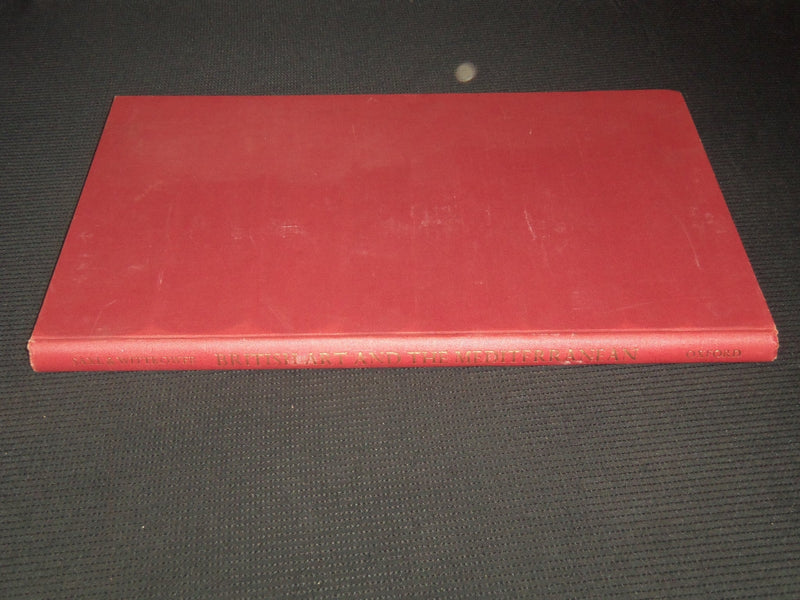 1969 BRITISH ART AND THE MEDITERRANEAN HARDCOVER BOOK BY SAXL - R 731X