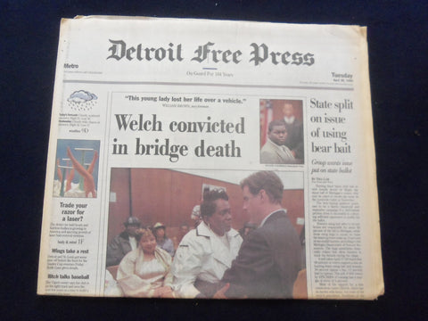 1996 APR 30 DETROIT FREE PRESS NEWSPAPER -WELCH CONVICTED, BRIDGE DEATH- NP 7278