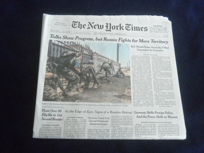 2022 MARCH 30 NEW YORK TIMES - TALKS SHOW PROGRESS, RUSSIA FIGHTS FOR TERRITORY
