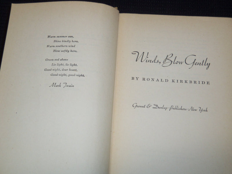 1945 WINDS BLOW GENTLY HARDCOVER BOOK BY RONALD KIRKBRIDE - KD 7944