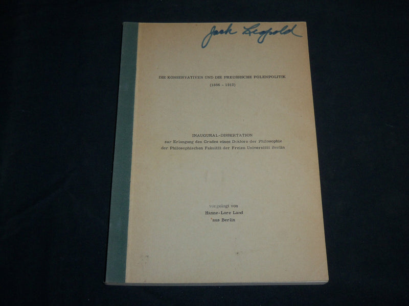1963 DIE KONSERVATIVEN UND DIE PREUSSISCHE POLENPOLITIK GERMAN BOOK - J 6830