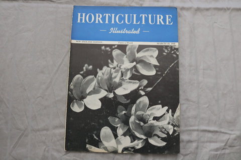 1945 MARCH 15 HORTICULTURE ILLUSTRATED MAGAZINE - NICE SCENERY COVER - ST 1013D